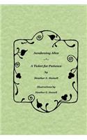 Awakening Alice * A Ticket for Patience