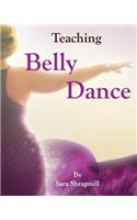 Teaching Belly Dance