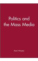 Politics and the Mass Media