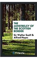 The Minstrelsy of the Scottish Border