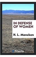 In Defense of Women