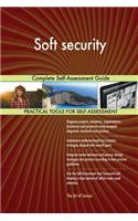 Soft Security Complete Self-Assessment Guide