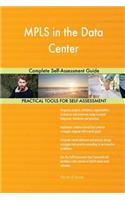 MPLS in the Data Center Complete Self-Assessment Guide