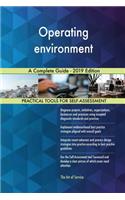 Operating environment A Complete Guide - 2019 Edition