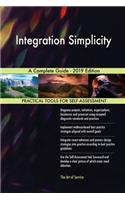 Integration Simplicity A Complete Guide - 2019 Edition