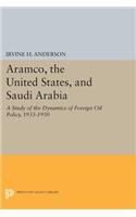 Aramco, the United States, and Saudi Arabia