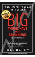 Big Things Have Small Beginnings