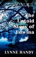 Untold Story of Edwina