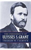 Presidency of Ulysses S. Grant
