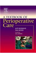 A Textbook of Perioperative Care E-Book