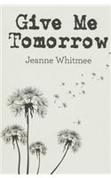 Give Me Tomorrow