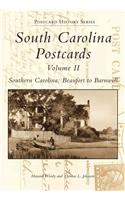 South Carolina Postcards Volume II Southern Carolina: Beaufort to Barnwell