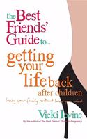 The Best Friends' Guide to Getting Your Groove Back