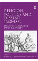 Religion, Politics and Dissent, 1660-1832