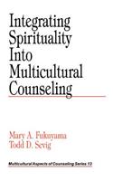 Integrating Spirituality Into Multicultural Counseling