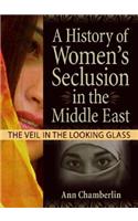 History of Women's Seclusion in the Middle East