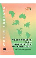 World Forests from Deforestation to Transition?