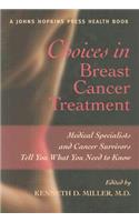 Choices in Breast Cancer Treatment