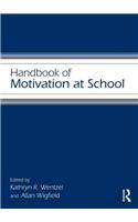 Handbook of Motivation at School
