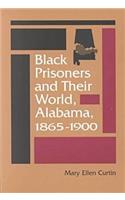 Black Prisoners and Their World