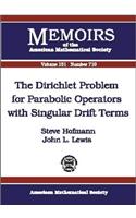The Dirichlet Problem for Parabolic Operators with Singular Drift Terms