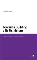 Towards Building a British Islam