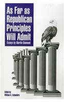 As Far as Republican Principles Will Admit