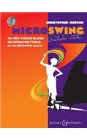 Christopher Norton - Microswing: 20 New Pieces Based on Swing Rhythms for the Beginner Pianist