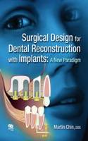 Surgical Design for Dental Reconstruction With Implants