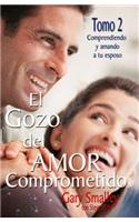 Gozo del Amor Comprometido: Tomo 2