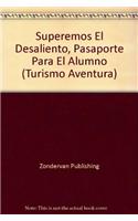 Superemos El Desaliento, Pasaporte Para El Alumno: (Spanish)