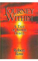 Journey Within: A Tale of Astral Travel