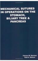 Mechanical Sutures in Operations on the Stomach, Biliary Tree & Pancreas