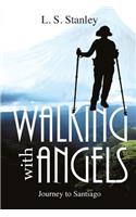Walking with Angels