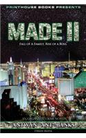 Made II; Fall of a Family, Rise of a Boss. (Part 2 of Made; Crime Thriller Trilogy) Urban Mafia