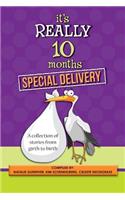 It's Really 10 Months Special Delivery