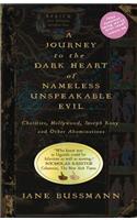 Journey to the Dark Heart of Nameless Unspeakable Evil