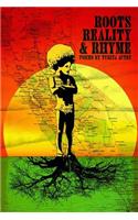 Roots, Reality & Rhyme