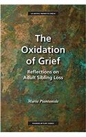 The Oxidation of Grief