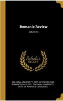 Romanic Review; Volume 13