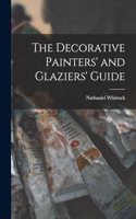 Decorative Painters' and Glaziers' Guide