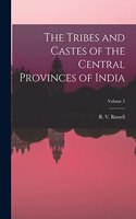 Tribes and Castes of the Central Provinces of India; Volume 2