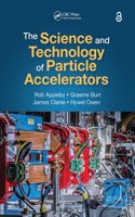 The Science and Technology of Particle Accelerators