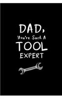 DAD, You're Such A TOOL Expert: Funny Hilarious Novelty Gift Thank You Gift for Dad, Alternative to a Card