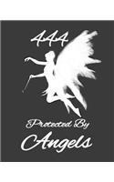 444 Protected By Angels