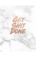 Get Shit Done