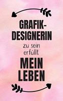 Grafikdesignerin: DIN A5 - Punkteraster 120 Seiten - Kalender - Notizbuch - Notizblock - Block - Terminkalender - Abschied - Abschiedsgeschenk - Ruhestand - Arbeitsko