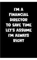 Financial Director Notebook - Financial Director Diary - Financial Director Journal - Funny Gift for Financial Director