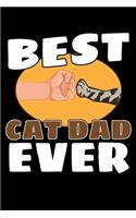 Best Cat Dad Ever: A Journal, Notepad, or Diary to write down your thoughts. - 120 Page - 6x9 - College Ruled Journal - Writing Book, Personal Writing Space, Doodle, N