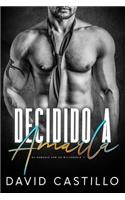 Decidido a amarla